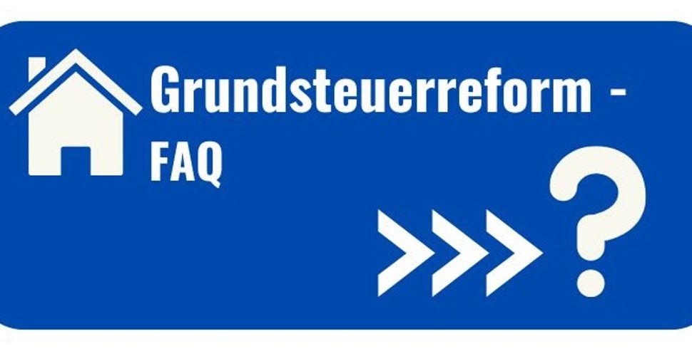 Grundsteuer FAQ